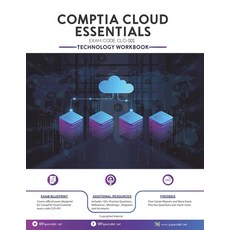 (영문도서) CompTIA Cloud Essentials Exam: Technology Workbook: Exam: CLO-001 Paperback, Independently Published, English, 9781088624814