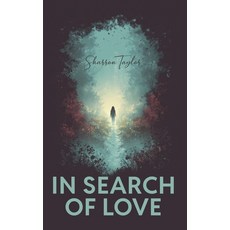 (영문도서)In Search of Love Hardcover, Sharron B. Publishing, English, 9798993107851