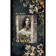 (영문도서)Ra Moon Paperback, Rea Sartori, English, 9798233105944