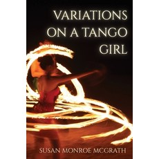(英文圖書)Variations on a Tango Girl 平裝版, Susan Monroe McGrath, 英文