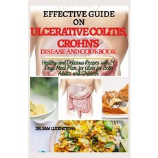 Effective Guide on Ulcerative Colitis Crohn's Disease and Cookbook: Healthy and Recipes with 14 day... Paperback, Independently Published, English, 9798585947117