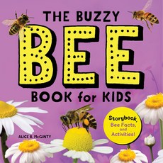 (영문도서) The Buzzy Bee Book for Kids: Storybook Bee Facts and Activities! Paperback