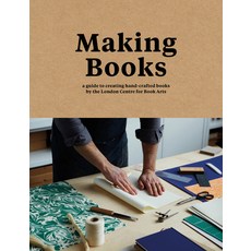 (영문도서)Making Books: A Guide to Creating Hand-Crafted Books Hardcover, Pavilion Books, English, 9781911216209 Pavilion Books, English, 9781911216209