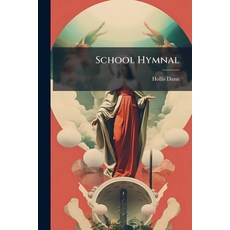 (英文圖書)School Hymnal 平裝版, Hutson Street Press, 英文