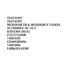 TL072CDT MUR2020CTR TC7SH08FU KTD1304 UCC27524DR CD4093BM96 LMR62014XMF, 06 CD4093BM96 200PCS