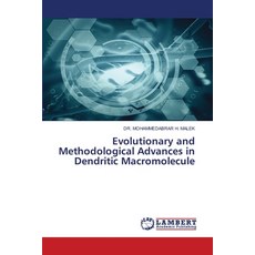 (영문도서) Evolutionary and Methodological Advances in Dendritic Macromolecule Paperback, LAP Lambert Academic Publis..., English, 9786207844883