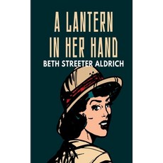 (영문도서) A Lantern in Her Hand Paperback, Avarang Books, English, 9788195966592