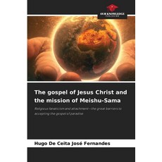 (英文圖書)The gospel of Jesus Christ and the mission of Meishu-Sama 平裝版, Our Knowledge Publishing, 英文