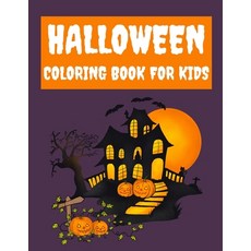 Halloween Coloring Book for Kids: Halloween Gifts for Kids Teens Halloween Kids Books with funny C... Paperback, Independently Published