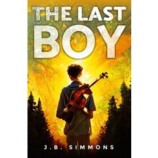 (영문도서) The Last Boy Paperback, Three Cord Press, English, 9781949785173