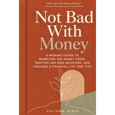 (영문도서)Not bad with Money: A Woman's Guide to Rewriting Her Story Trusting Her Own Dec... Paperback, Independently Published, English, 9798198147355