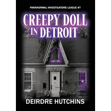 (영문도서) Creepy Doll in Detroit Paperback, San Joaquin Valley Press, English, 9798990572911