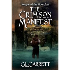 (영문도서) Keeper of the Hourglass: The Crimson Manifest Paperback, Black Rose Writing, English, 9781685130619