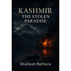 (영문도서)Kashmir: The Stolen Paradise Paperback, Independently Published, English, 9798281551694