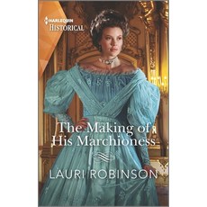 (영문도서) The Making of His Marchioness Mass Market Paperbound, Harlequin Special Releases, English, 9781335723680