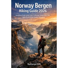 (英文圖書)Norway Bergen Hiking Guide 2026: Norwegian Fjords Scenic Trails Trolltunga Pre... 平裝版, Independently Published, 英文