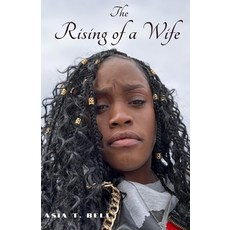(영문도서) The Rising of a Wife Paperback, Independently Published, English, 9798869609441