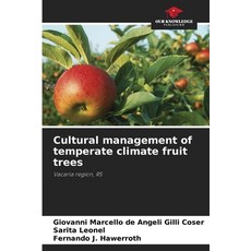 (영문도서)Cultural management of temperate climate fruit trees Paperback, Our Knowledge Publishing, English, 9786203909852