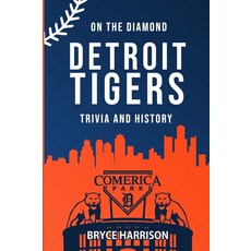 On the Diamond: Detroit Tigers: Trivia and History [paperback], On the Diamond: Detroit Tigers