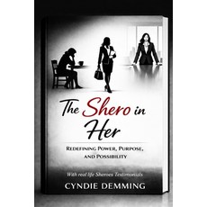 (英文圖書)The Shero In Her: Redefining Power Purpose and Possibility 平裝版, Independently Published, 英文