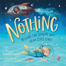 (영문도서) Nothing: Nothing Can Separate You from God's Love! Board Books, Worthy Kids, English, 9781546000938