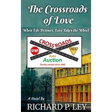 (英文圖書)The Crossroads of Love: When Life Detours Love Takes the Wheel 平裝版, Independently Published, 英文