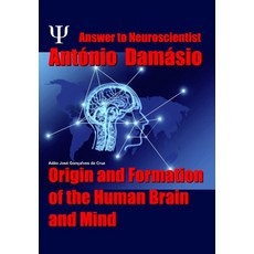 (영문도서) Answer to Neuroscientist António Damásio: Origin and Formation of the Human Bra... Paperback, Adao Jose Goncalves Da Cruz, English, 9786501235851