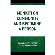 Menkiti on Community and Becoming a Person Hardcover, Lexington Books