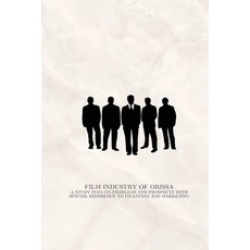 (영문도서) Film industry of Orissa a study into its problems and prospects with special reference to fin... Paperback, Infotech Publishers, English, 9781863610629