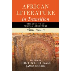 (영문도서)African Literature in Transition: Volume 1: The Archive of African Literature 1... Hardcover, Cambridge University Press, English, 9781009662321
