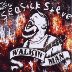 Seasick Steve - Walkin' Man : The Very Best Of Seasick Steve EU수입반, 1CD