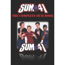 (영문도서)Sum 41 - The Complete Quiz Book Paperback, Independently Published, English, 9798319112750