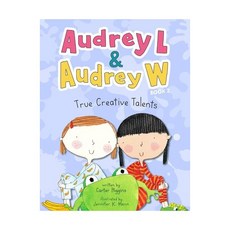 영문 영어 유아 도서 Audrey L and W #2: True Creative Talents Hardcover 미국판 1850464