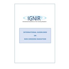 International Guidelines on Non-Ionising Radiation: Issue 2 Paperback, Independently Published, English, 9798598890271