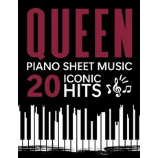 (영문도서)Queen Piano Sheet Music: 20 Iconic Hits Paperback, Independently Published, English, 9798287468545
