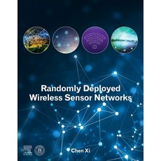 (영문도서) Randomly Deployed Wireless Sensor Networks Paperback, Elsevier, English, 9780128196243