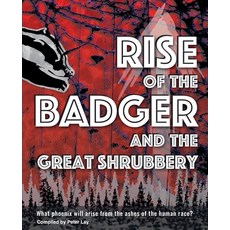 (英文圖書)Rise of the Badger and the Great Shrubbery: What phoenix will arise from the ash... 平裝版, Black Eyes Publishing UK, 英文