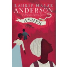 Ashes:, Atheneum Books for Young Rea..