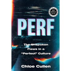 (영문도서) Perf: The Unspoken Flaws in a Perfect Culture Hardcover, New Degree Press