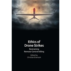 (영문도서) Ethics of Drone Strikes: Restraining Remote-Control Killing Paperback, Edinburgh University Press, English, 9781474483582