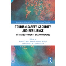 (영문도서)Tourism Safety Security and Resilience: Integrated Community-Based Approaches Paperback, Routledge, English, 9781032766935 Routledge, English, 9781032766935