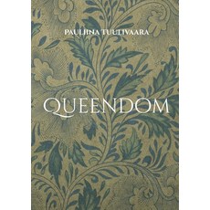 (영문도서)Queendom Paperback, Bod - Books on Demand, English, 9789528054146