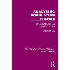 (영문도서)Analysing Population Trends: Differential Fertility in a Pluralistic Society Paperback, Routledge, English, 9781032549187