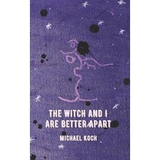 (영문도서) The Witch and I Are Better Apart Paperback, Independently Published, English, 9798333518316