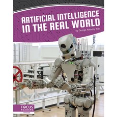 Artificial Intelligence in the Real World Library Binding, Focus Readers, English, 9781644930748