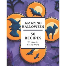 50 Amazing Halloween Recipes: Enjoy Everyday With Halloween Cookbook! Paperback, Independently Published, English, 9798580110691