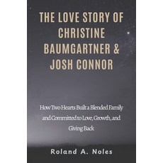 (英文圖書)The Love Story of Christine Baumgartner & Josh Connor: How Two Hearts Built a Bl... 平裝版, Independently Published, 英文