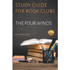 Study Guide for Book Clubs: The Four Winds Paperback, Kathryn Cope, English, 9798201413309