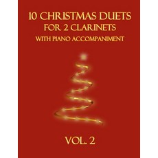 (英文圖書)10 Christmas Duets for 2 Clarinets with Piano Accompaniment: Vol. 2 平裝版, Independently Published, 英文