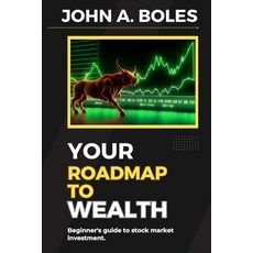 (영문도서) Your roadmap to wealth: Beginner's guide to stock market investment Paperback, Independently Published, English, 9798879279719